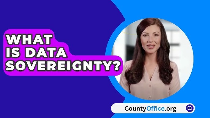 What Is Data Sovereignty and Why It Matters