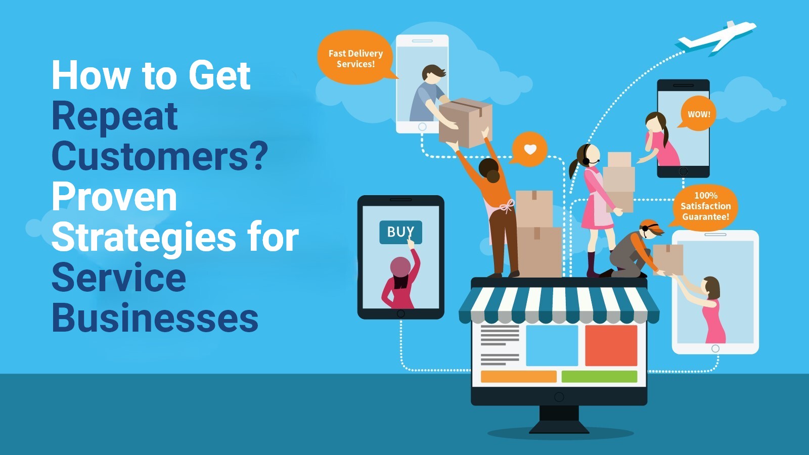 How to Get Repeat Customers