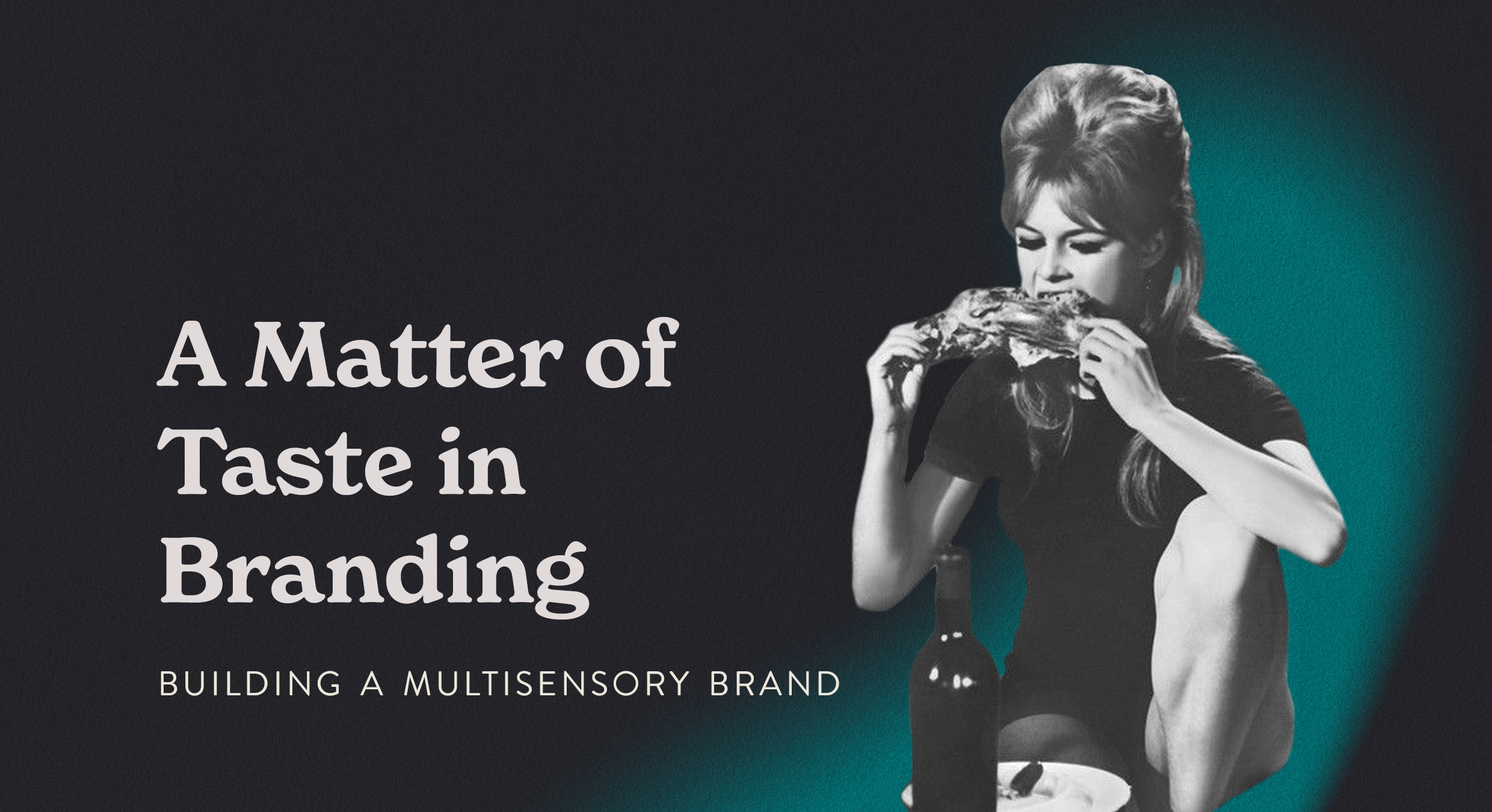 The Power of Taste in Branding